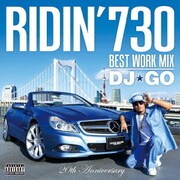 RIDIN'730 BEST WORK MIX DJ★GO