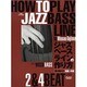 ジャズ・ベース・ラインの作り方2&4BEAT [単行本]