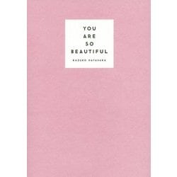 YOU ARE SO BEAUTIFUL ～最高の私に出会う7日間～ [ムックその他]