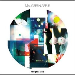 Mrs.GREEN APPLE／Progressive