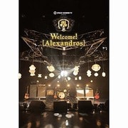 SPACE SHOWER TV presents Welcome! [Alexandros]