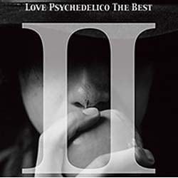 LOVE PSYCHEDELICO／LOVE PSYCHEDELICO THE BEST Ⅱ