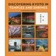 DISCOVERING KYOTO IN TEMPLES AND SHRINES―A PHOTOGRAPHIC OVERVIEW [単行本]