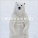 make animals 羊毛フェルトで作る動物 [ムックその他]
