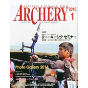 Archery (アーチェリー) 2015年 01月号 [雑誌]