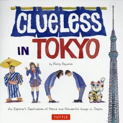Clueless In Tokyo [絵本]