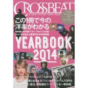 CROSSBEAT YEARBOOK 2014 (シンコー・ミュージックMOOK) [ムックその他]