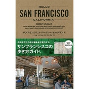 HELLO SAN FRANCISCO―CALIFORNIA [単行本]