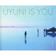 UYUNI iS YOU [単行本]