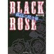 BLACK ROSE―孤高ニ咲ク華(魔法のiらんど文庫) [文庫]