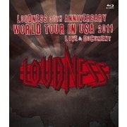 LOUDNESS 30TH ANNIVERSARY WORLD TOUR IN USA 2011 LIVE & DOCUMENT