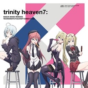 trinity heaven7: MAGUS MUSIC REMIXES TECHNOBOYS PULCRAFT GREEN-FUND (TV ANIMATION トリニティセブン)