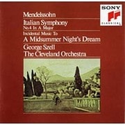 メンデルスゾーン:交響曲第4番「イタリア」、劇音楽「夏の夜の夢」 序曲「フィンガルの洞窟」