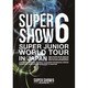 SUPER JUNIOR／SUPER JUNIOR WORLD TOUR SUPER SHOW6 IN JAPAN [DVD]