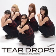 TEAR DROPS