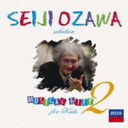 小澤征爾セレクション 音楽のおくりもの フォー・キッズ2