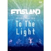 AUTUMN TOUR 2014 To The Light