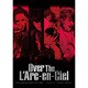 L'Arc-en-Ciel／Over The L'Arc-en-Ciel DOCUMENTARY FILMS ～WORLD TOUR 2012～ [DVD]
