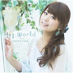 井口裕香／Hey World