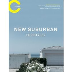 COLONY 2139 JOURNAL VOL.1－新型郊外生活で、賢くユニークなライフスタイルを（マガジンハウスムック） [ムックその他]