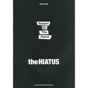 the HIATUS「Keeper Of The Flame（バンド・スコア） [単行本]