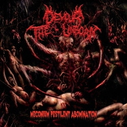 ディヴァウア・ジ・アンボーン／Meconium Pestilent Abomination