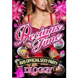 DJ OGGY／PRECIOUS TIME -AV8 OFFICIAL SEXY PARTY- [DVD]
