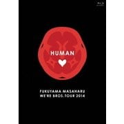 FUKUYAMA MASAHARU WE'RE BROS. TOUR 2014 HUMAN