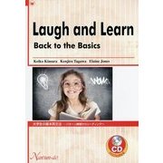 Laugh and Learn-Back to the Basics―大学生の基本英文法-パターン練習からリーディングへ [単行本]