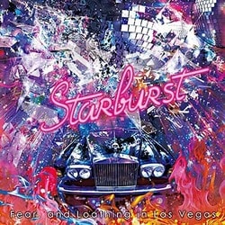 Fear,and Loathing in Las Vegas／Starburst