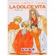 LADOLCEVITA（バーズコミックス ルチルコレクション） [コミック]
