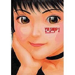 YUI SHOP 1（ミスターマガジンDX） [コミック]