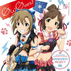 *(Asterisk)／THE IDOLM@STER CINDERELLA GIRLS ANIMATION PROJECT 06 OωOver!!