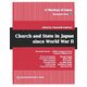 A Theology of Japan Monograph Series〈Vol.2〉Church and State in Japan since World War 2 [全集叢書]
