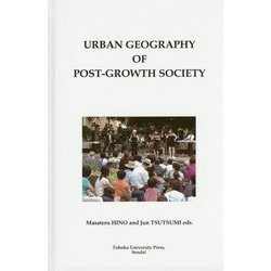 URBAN GEOGRAPHY OF POST-GROWTH SOCIETY [単行本]