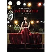 NANA MIZUKI LIVE THEATER -ACOUSTIC-