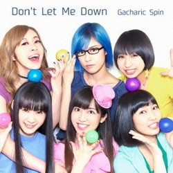Gacharic Spin／Don't Let Me Down