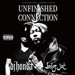 dj honda b.i.g.joe／UNFINISHED CONNECTION