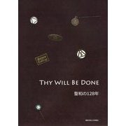 Thy Will Be Done―聖和の128年 [単行本]