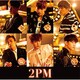 2PM／2PM OF 2PM