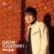 寺本圭佑／GROW TOGETHER Ⅰ