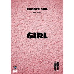 ラバーガールsolo live+「GIRL」 [DVD]