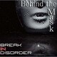 Break in Disorder／Behind the Mask