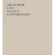 ART-SCHOOL／ART-SCHOOL LIVE ～2015.02.13 at STUDIO COAST～ [DVD]