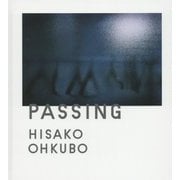 PASSING―おおくぼひさこ写真集 [単行本]