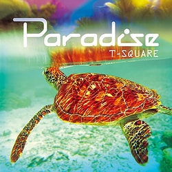 T-SQUARE／Paradise