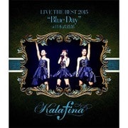Kalafina LIVE THE BEST 2015 "Blue Day" at 日本武道館