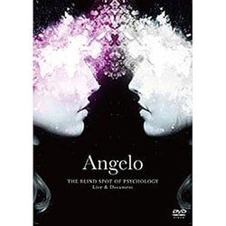 Angelo／Angelo THE BLIND SPOT OF PSYCHOLOGY Live & Document [DVD]