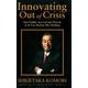 Innovating Out of Crisis [単行本]