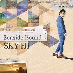 SKY-HI／Seaside Bound